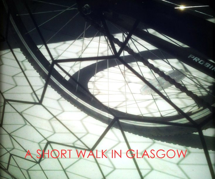 View A SHORT WALK IN GLASGOW by KEITH INGHAM