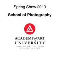 Spring Show 2013 School of Photography book cover