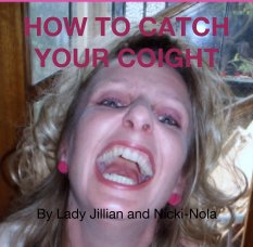 HOW TO CATCH YOUR COIGHT book cover