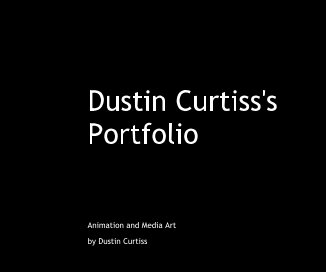 Dustin Curtiss's Portfolio book cover