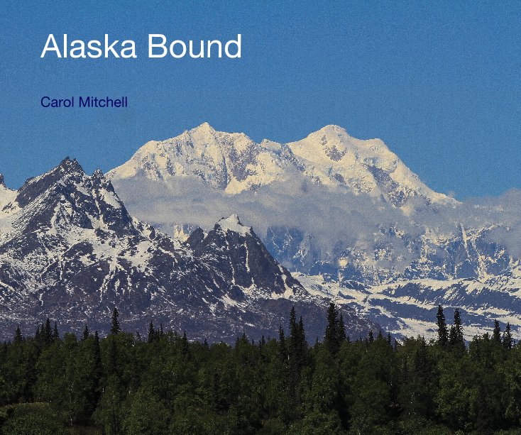 Ver Alaska Bound por Carol Mitchell