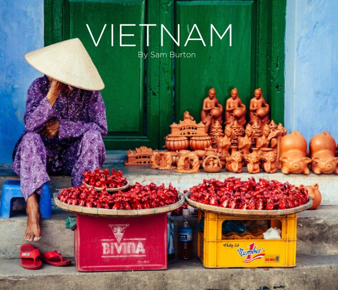View Vietnam by Sam Burton