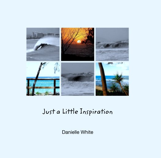 Ver Just a Little Inspiration por Danielle White