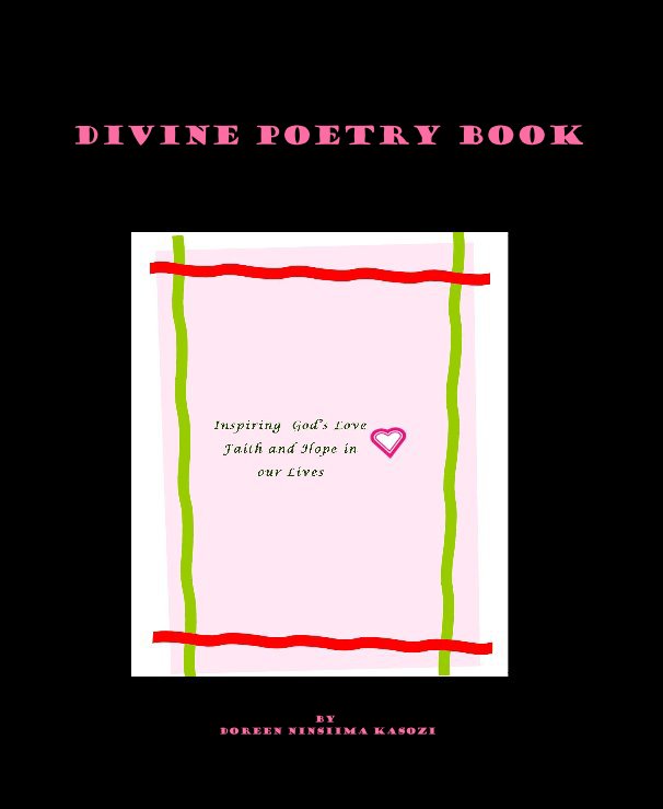 View Divine Poetry Book by Doreen Ninsiima Kasozi