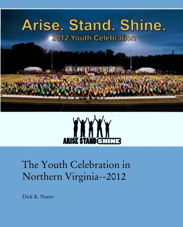 View The Youth Celebration in Northern Virginia--2012 by Dick K. Nanto