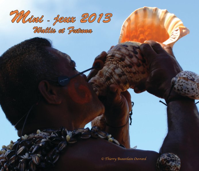 Ver Mini - Jeux Wallis et Futuna 2013 por Thierry Beauvilain Ouvrard