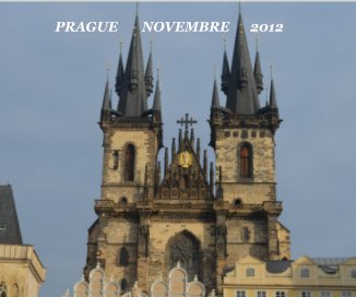 PRAGUE NOVEMBRE 2012 book cover