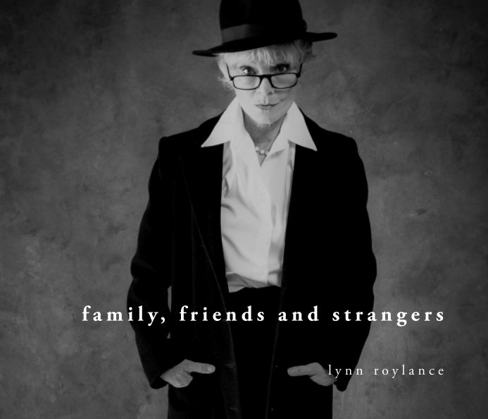 View family, friends and strangers by Lynn Roylance