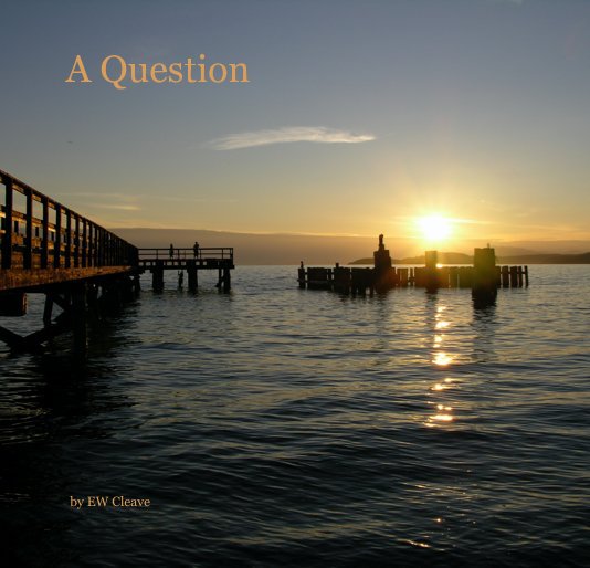 View A Question by EW Cleave