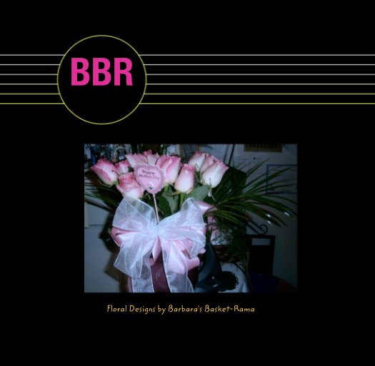 Bekijk BBR op Floral Designs by Barbara's Basket-Rama