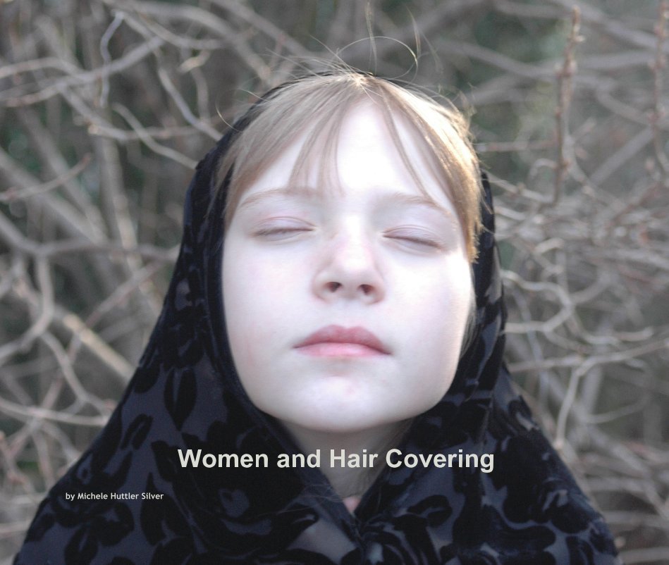 Ver Women and Hair Covering por Michele Huttler Silver