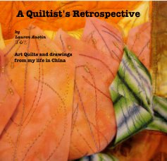 A Quiltist's Retrospective book cover