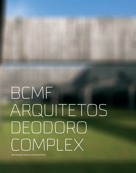 View bcmf arquitetos - deodoro complex by obra comunicação