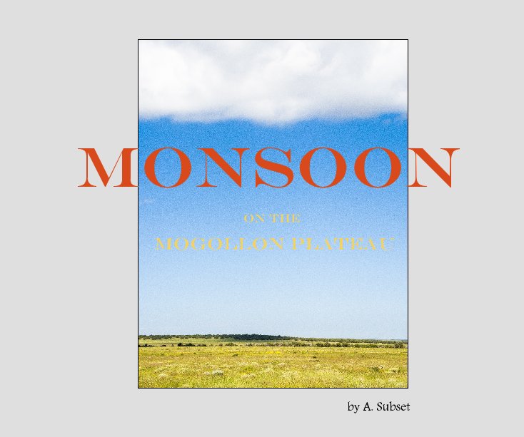 View Monsoon on the Mogollon Plateau by A. Subset