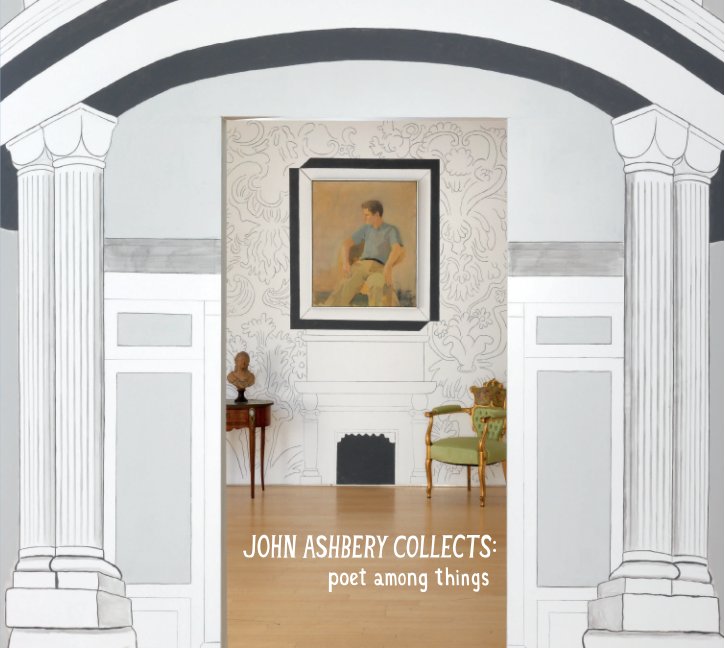 View John Ashbery Collects by Loretta Howard Gallery