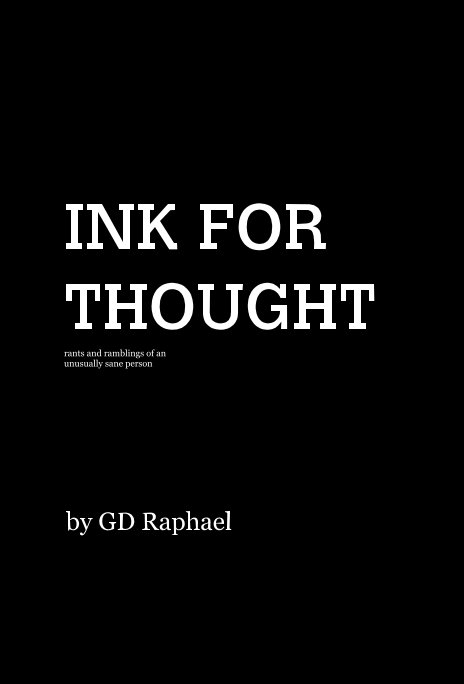 View INK FOR THOUGHT by GD Raphael