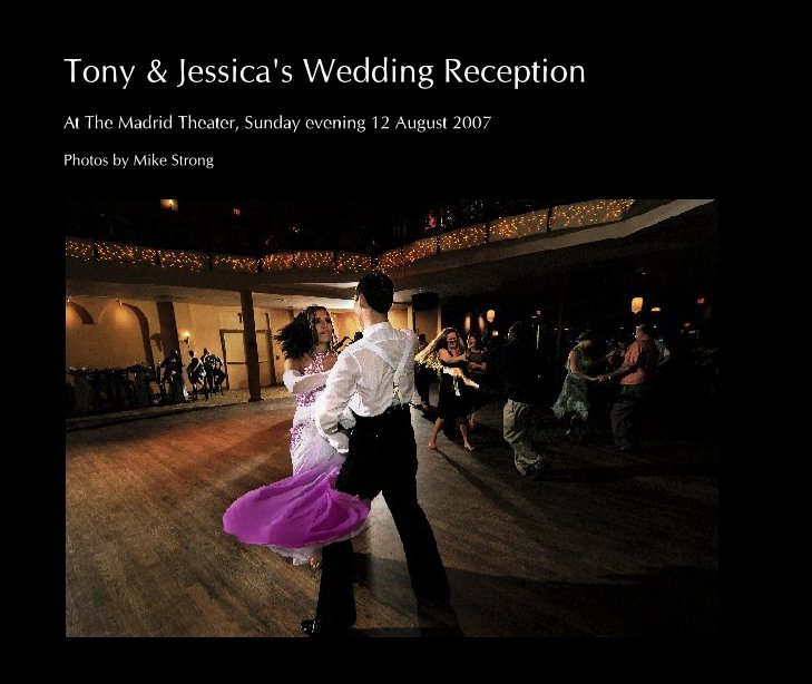 Ver Tony & Jessica's Wedding Reception por Photos by Mike Strong