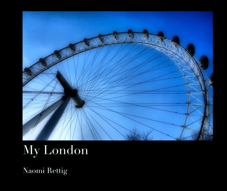 Visualizza My London di Naomi Rettig