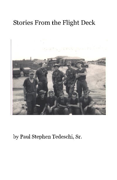 Ver Stories From the Flight Deck por Paul Stephen Tedeschi, Sr.