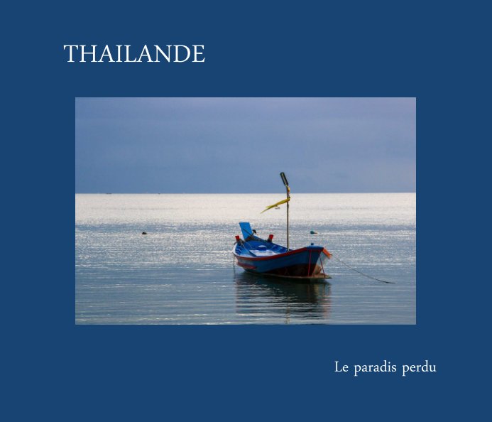 View THAILANDE by Renaud MARY