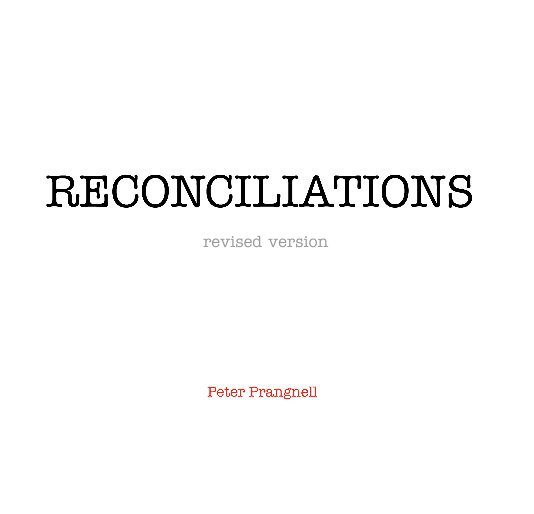 View RECONCILIATIONS by Peter Prangnell