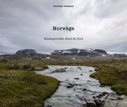 Norvège Hardangervidda, désert du Nord book cover