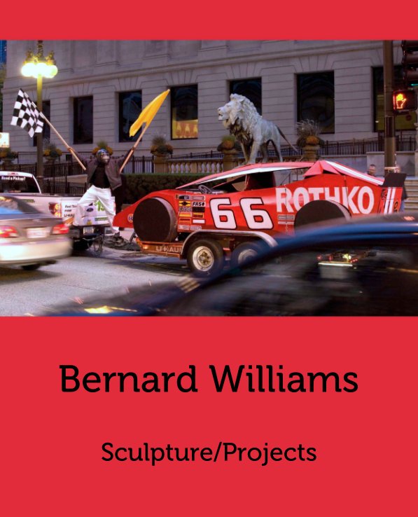 View Bernard Williams by Sculpture/Projects