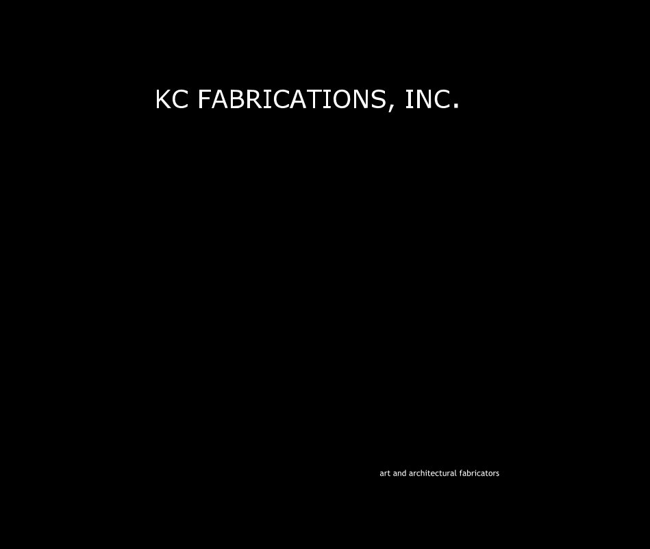 Ver KC FABRICATIONS, INC. por art and architectural fabricators