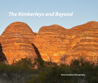 The Kimberleys and Beyond book cover