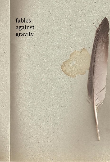 View fables against gravity by 2cows