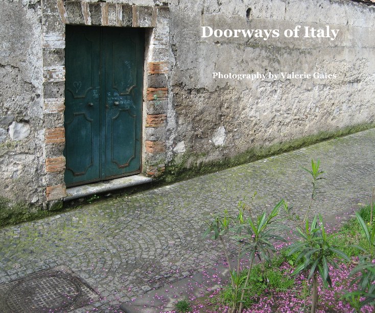 Ver Doorways of Italy por Photography by Valerie Gates