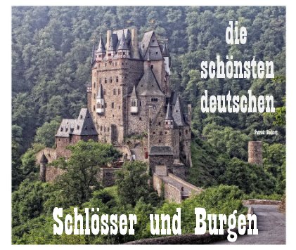 die schönsten deutschen Schlösser und Burgen book cover