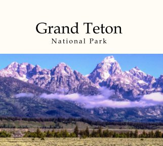 Grand Teton and Yellowstone National Parks book cover