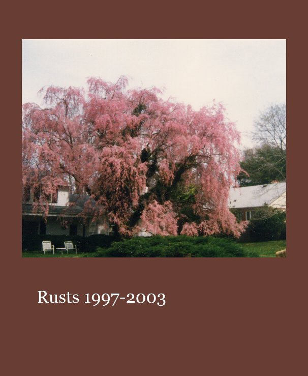 View Rusts 1997-2003 by Sue Rust