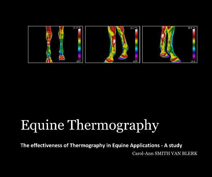 View Equine Thermography by Carol-Ann SMITH VAN BLERK