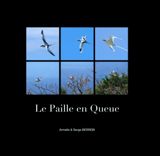 Ver Le Paille en Queue por Armelle & Serge BERREBI