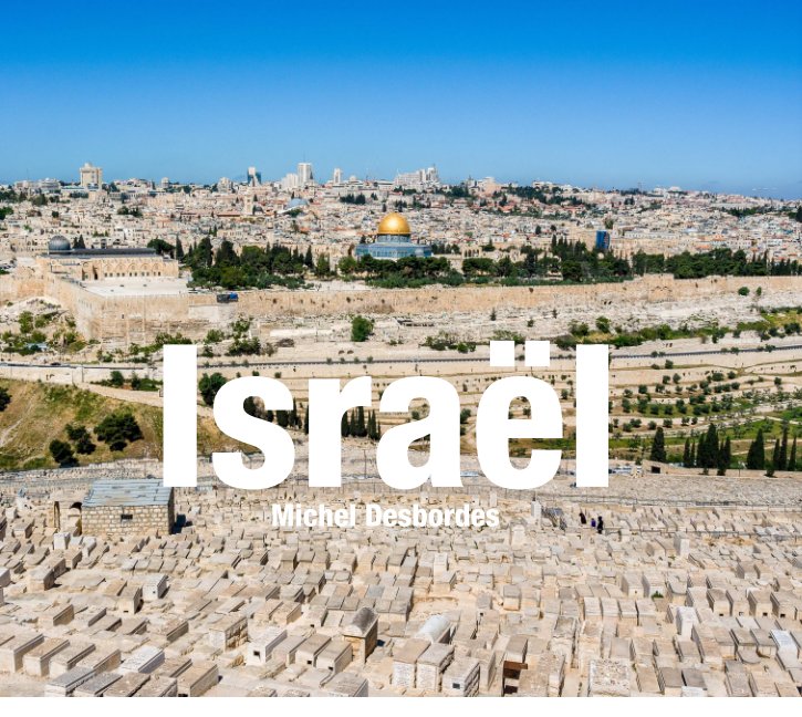View Israël by Michel Desbordes