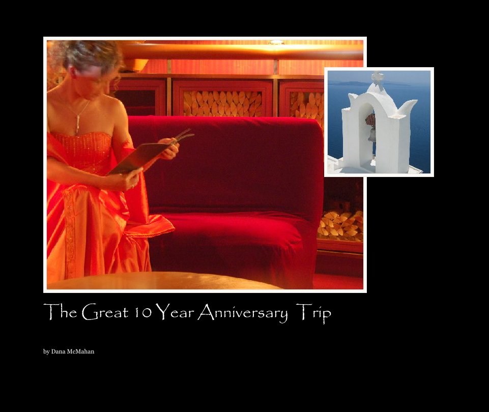 Visualizza The Great 10 Year Anniversary  Trip di dmcmahan