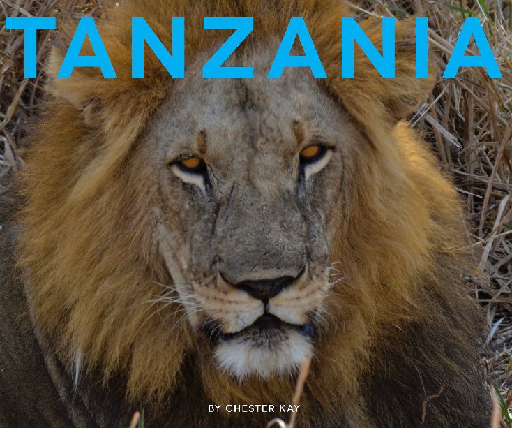 Ver Tanzania por Chester KAY