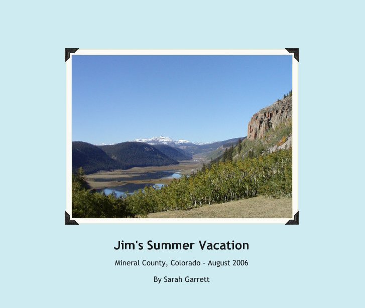 View Jim's Summer Vacation by Sarah Garrett