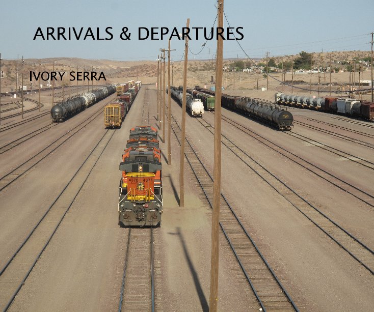 View ARRIVALS & DEPARTURES by IVORY SERRA