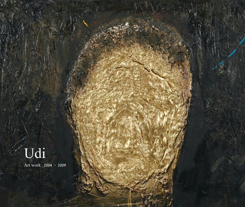 View Udi  - Art work 2004 - 2009 by Ketty Bar
