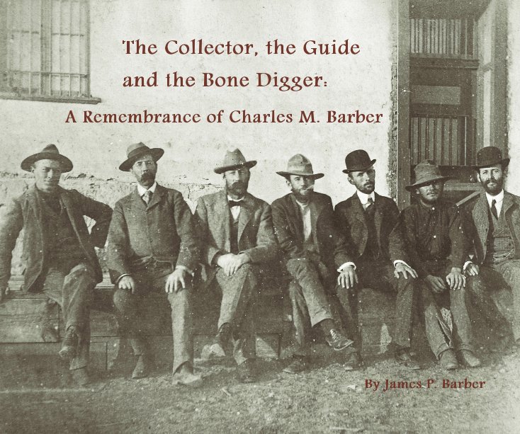 View The Collector, the Guide and the Bone Digger by James P. Barber