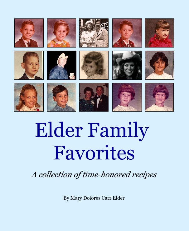 View Elder Family Favorites by Mary Dolores Carr Elder
