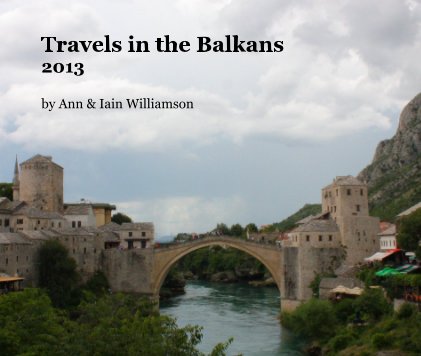 Travels in the Balkans 2013 book cover