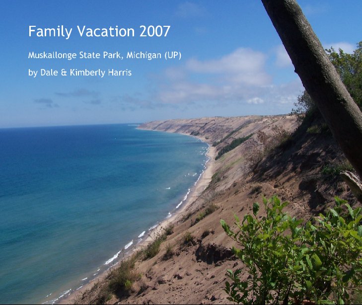 View Harris Vacation 2007 - Michigan by harrisk2