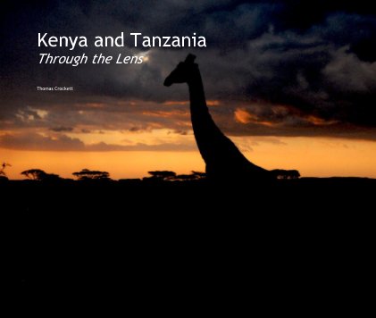 Kenya and Tanzania Through the Lens book cover