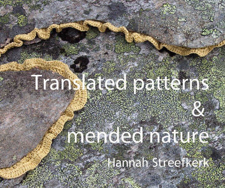 Visualizza Translated patterns & mended nature di streefkerk