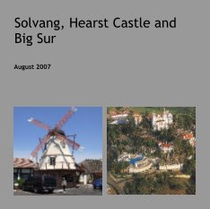 Solvang, Hearst Castle and Big Sur book cover