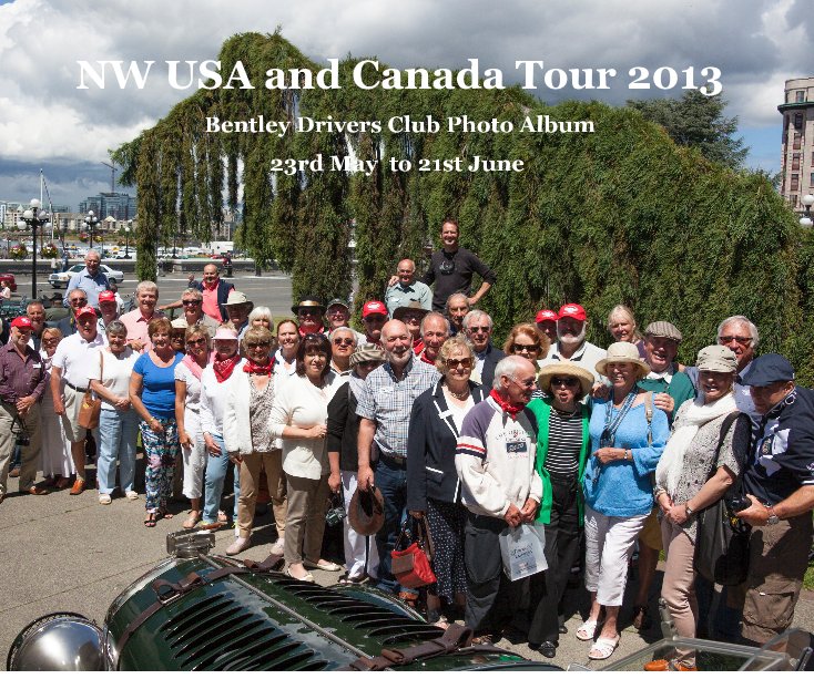 View NW USA and Canada Tour 2013 by 23rd May to 21st June